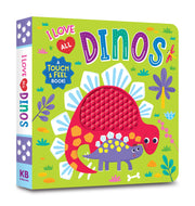 I Love All Dinos (Touch & Feel Board Book)